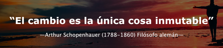 “El cambio es la única cosa inmutable