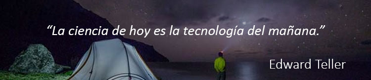 La ciencia de hoy es la tecnología del mañana